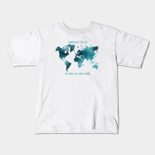 Wherever You Go World Map Kids T-Shirt